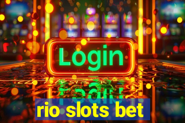 rio slots bet